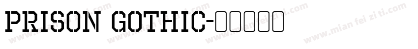 Prison Gothic字体转换